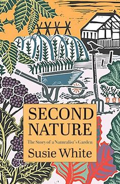 portada Second Nature: The Story of a Naturalist's Garden (en Inglés)