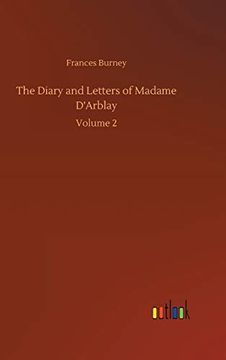portada The Diary and Letters of Madame D'arblay Volume 2 (en Inglés)