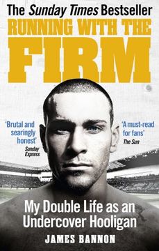 portada Running with the Firm: My Double Life as an Undercover Hooligan (in English)