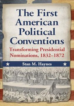 portada the first american political conventions