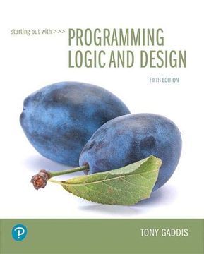 portada Starting out With Programming Logic and Design (What'S new in Computer Science) (en Inglés)