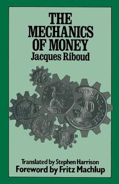portada The Mechanics of Money (en Inglés)