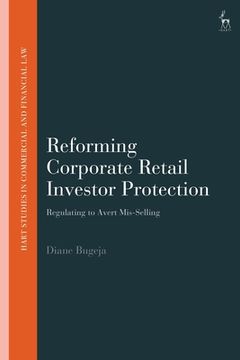 portada Reforming Corporate Retail Investor Protection: Regulating to Avert Mis-Selling (en Inglés)