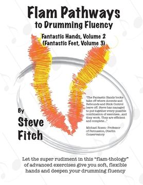 portada Flam Pathways to Drumming Fluency: Fantastic Hands, Volume 2/Fantastic Feet, Volume 3 (en Inglés)