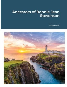 portada Ancestors of Bonnie Jean Stevenson (en Inglés)