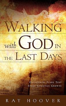 portada walking with god in the last days (en Inglés)