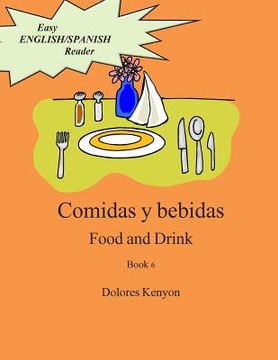 portada Comidas y bebidas: Easy English/Spanish Reader (en Inglés)