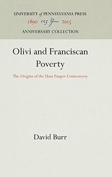 portada Olivi and Franciscan Poverty: The Origins of the "Usus Pauper" Controversy (The Middle Ages Series) 
