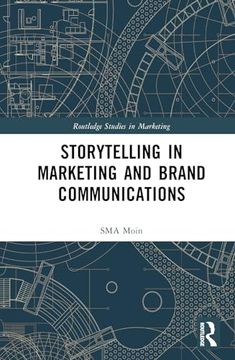 portada Storytelling in Marketing and Brand Communications (Routledge Studies in Marketing) (in English)