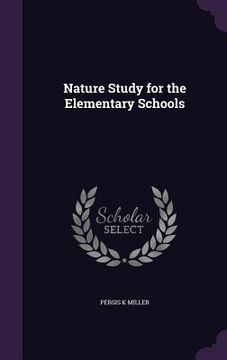 portada Nature Study for the Elementary Schools (en Inglés)