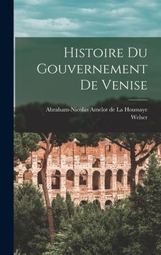 portada Histoire Du Gouvernement De Venise (en Francés)