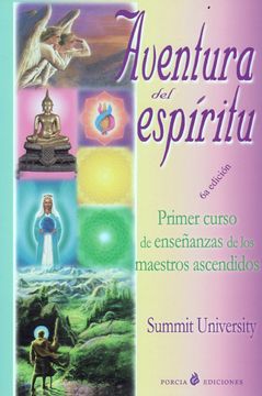portada Aventura del Espiritu (a Sacred Adventure) tu Identidad Espiritual--Primer Curso (in Spanish)