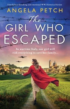portada The Girl Who Escaped: Utterly heartbreaking and emotional WW2 historical fiction (in English)