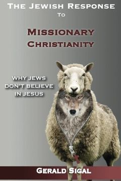 portada The Jewish Response to Missionary Christianity:: Why Jews Don't Believe In Jesus