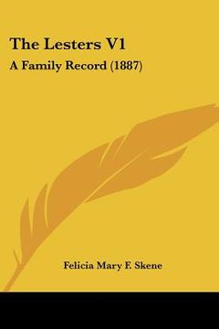 portada the lesters v1: a family record (1887) (en Inglés)