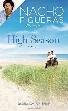 portada Nacho Figueras Presents: High Season (Polo Season) (in English)