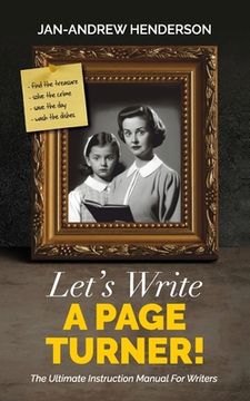 portada Let's Write a Page Turner! The Ultimate Instruction Manual for Writers (in English)