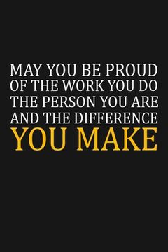 portada May You Be Proud Of The Work You Do: Team Appreciation Gifts (en Inglés)