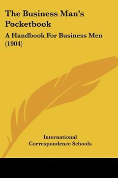 portada the business man's pocketbook: a handbook for business men (1904) (in English)