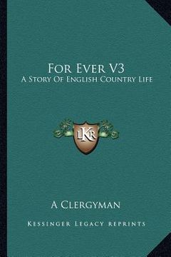 portada for ever v3: a story of english country life (en Inglés)