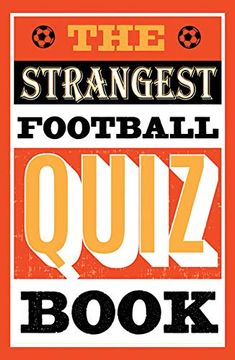 portada The Strangest Football Quiz Book (en Inglés)