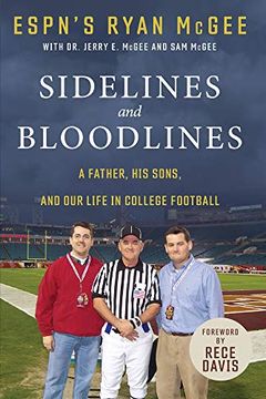 portada Sidelines and Bloodlines: A Father, His Sons, and Our Life in College Football (en Inglés)