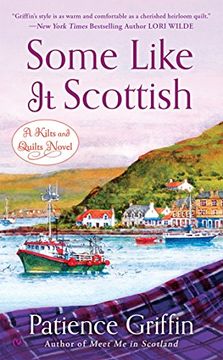 portada Some Like it Scottish: A Kilts and Quilts Novel (en Inglés)