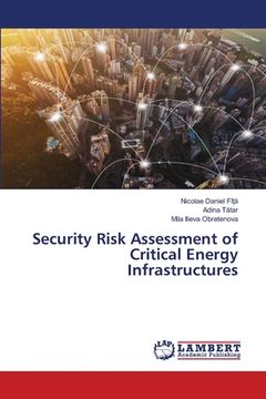 portada Security Risk Assessment of Critical Energy Infrastructures (en Inglés)