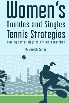 portada Womens Doubles and Singles Tennis Strategies: Finding Better Ways to win More Matches (in English)