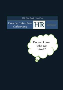 portada HR Blue Book Hand-Out: Essential Take-Home Onboarding The Humanities of Human Resources (en Inglés)