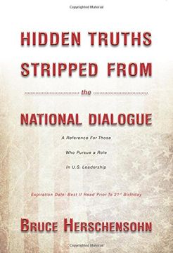 portada Hidden Truths Stripped From the National Dialogue: A Reference For Those Who Pursue a Role In U.S. Leadership