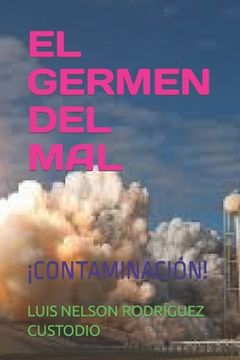 portada El Germen del Mal: ¡Contaminación!