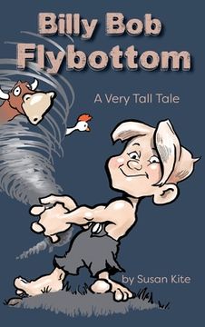 portada Billy bob Flybottom: A Very Tall Tale (en Inglés)