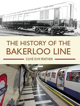 portada History of the Bakerloo Line (in English)