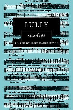 portada Lully Studies (Cambridge Composer Studies) 