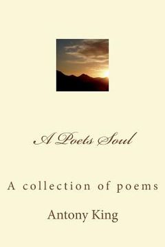 portada A Poets Soul: A collection of poems (en Inglés)