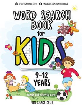 portada Word Search Books for Kids 9-12: Word Search Puzzles for Kids Activities Workbooks age 9 10 11 12 Year Olds: Volume 3 (Fun Space Club Games Word Search Puzzles for Kids) (in English)