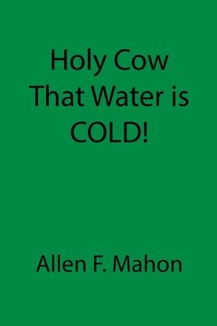 portada Holy Cow That Water is COLD!
