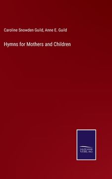 portada Hymns for Mothers and Children (en Inglés)