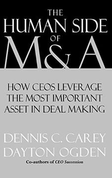 portada The Human Side of M&A: How Ceos Leverage the Most Important Asset in Deal Making (en Inglés)