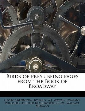 portada birds of prey: being pages from the book of broadway (in English)