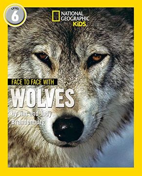 portada Face to Face With Wolves: Level 6 (National Geographic Readers) (en Inglés)