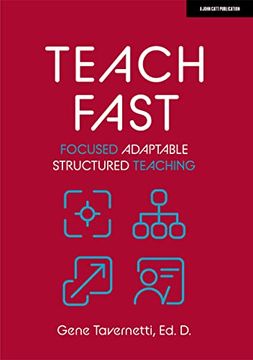 portada Teach Fast: Focused Adaptable Structured Teaching (en Inglés)