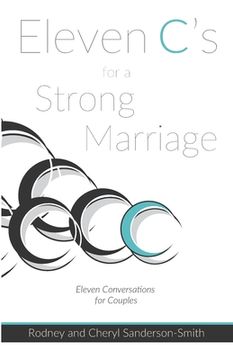 portada Eleven C's for a Strong Marriage: Eleven Conversations for Couples (en Inglés)