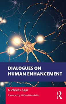 portada Dialogues on Human Enhancement (Philosophical Dialogues on Contemporary Problems) (en Inglés)