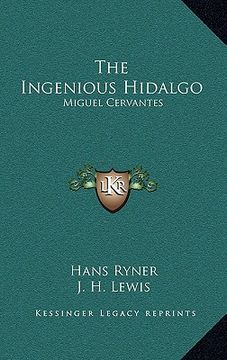 portada the ingenious hidalgo: miguel cervantes (en Inglés)