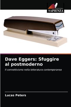 portada Dave Eggers: Sfuggire al postmoderno