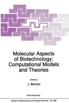 portada Molecular Aspects of Biotechnology: Computational Models and Theories (en Inglés)