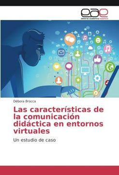 portada Las características de la comunicación didáctica en entornos virtuales: Un estudio de caso