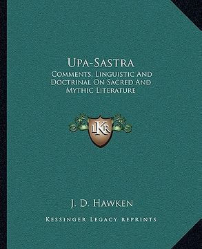 portada upa-sastra: comments, linguistic and doctrinal on sacred and mythic literature (en Inglés)